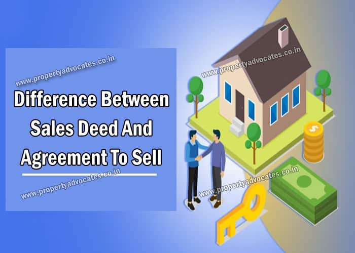 Difference Between Sales Deed And Agreement To Sell
